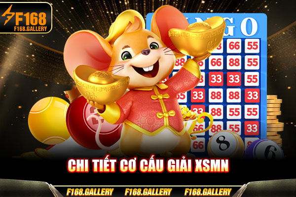 Chi tiết cơ cấu giải XSMN Chi tiết cơ cấu giải XSMN
