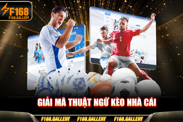 Giải mã thuật ngữ kèo nhà cái Giải mã thuật ngữ kèo nhà cái