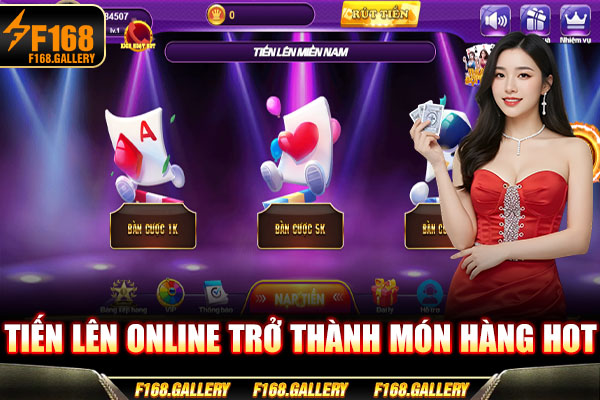 Tiến Lên online trở thành món hàng hot