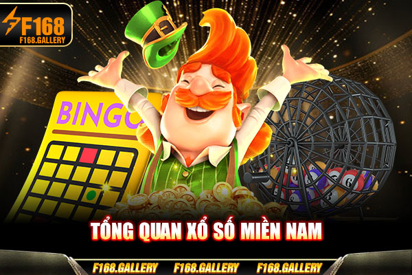 Tổng quan xổ số miền Nam Tổng quan xổ số miền Nam